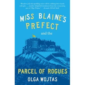 Miss Blaine’s Prefect and the Parcel of Rogues (ISBN: 9781916812697)