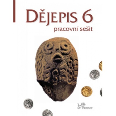Dějepis 6 – pracovní sešit nový