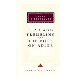 Fear and Trembling and the Book on Adler | Soren Kierkegaard, George Steiner, Walter Macon Lowrie (ISBN: 9780679431305)