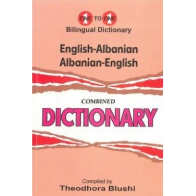 English-Albanian & Albanian-English One-to-One Dictionary Exam-Suitable Blushi T.