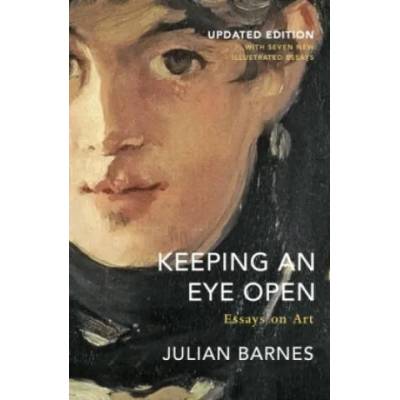 Keeping an Eye Open" - "Essays on Art