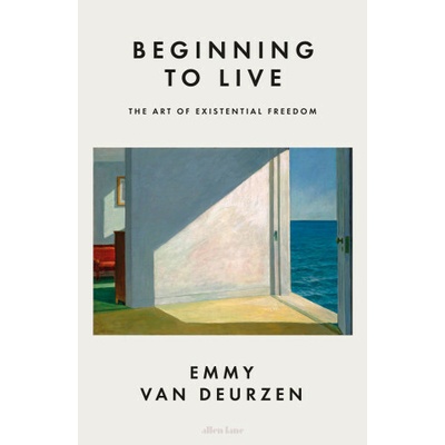 Beginning to Live - Emmy van Deurzen