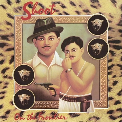 Shoot - On The Frontier LTD CLR LP