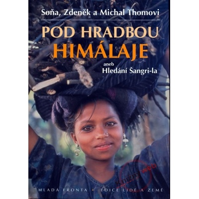 Pod hradbou Himálaje Michal Thoma CZ