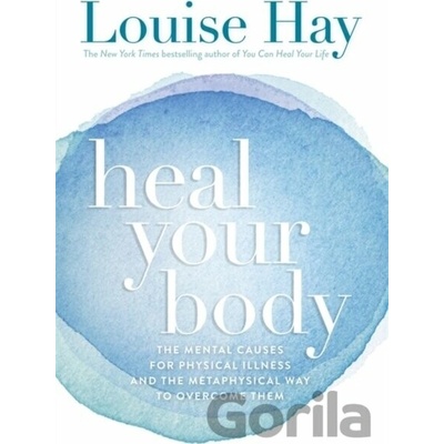 Heal Your Body - Louise L. Hay