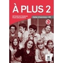 A plus 2 Cahier d'exercices + CD audio