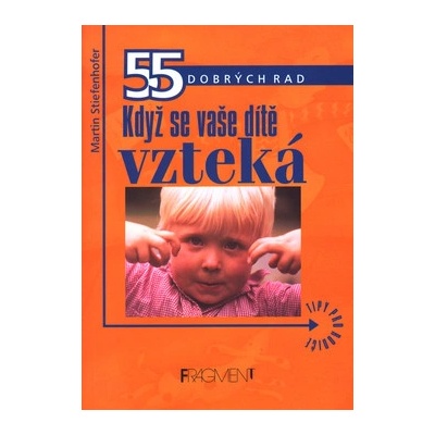 Když se vaše dítě vzteká