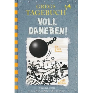 Voll daneben! | Jeff Kinney, Jeff Kinney, Dietmar Schmidt (ISBN: 9783833906077)