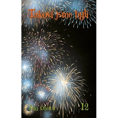 Takoví jsme byli 12