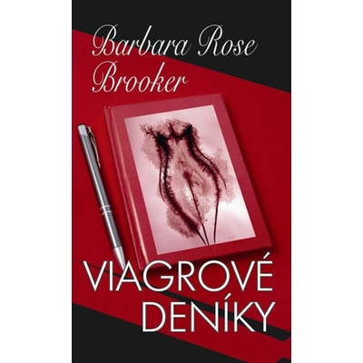 Viagrové deníky - Rose Brooker Barbara