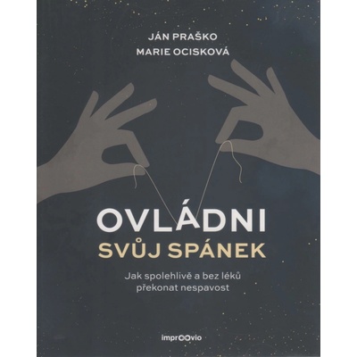 Praško Ján: Ovládni svůj spánek