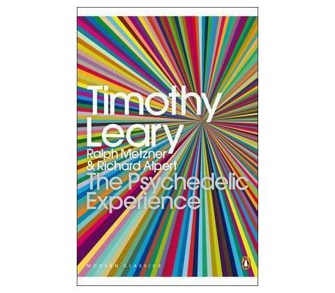 Psychedelic Experience - Leary Timothy