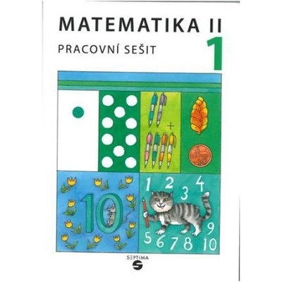 Matematika II Pracovní sešit 1. díl Božena Blažková, Zdeňka Gundzová