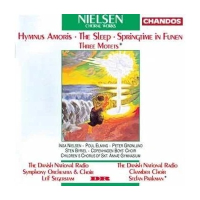 Carl Nielsen - Hymnus Amoris - The Sleep - Springtime In Funen - Three Motets CD
