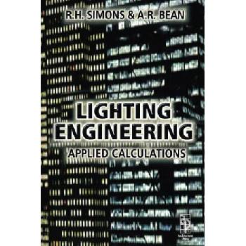 Image 1 of Lighting Engineering: Applied Calculations | R. H. Simons, A. R. Bean