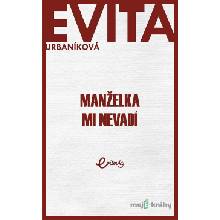 Manželka mi nevadí - Eva Urbaníková