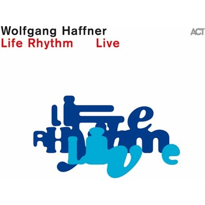 HAFFNER, WOLFGANG - LIFE RHYTHM LIVE 2 CD