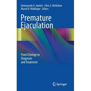 Premature Ejaculation | Emanuele A. Jannini, Chris G. McMahon, Marcel D. Waldinger (ISBN: 9788847026452)