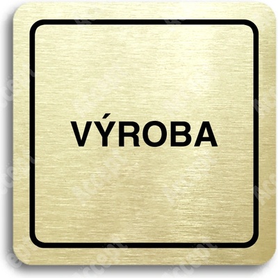 ACCEPT Piktogram výroba - zlatá tabulka - černý tisk
