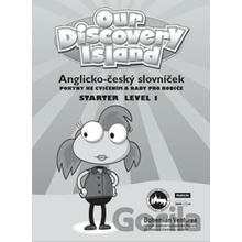 Our Discovery Island Starter 1: Anglicko - český slovníček - Bohemian Ventures