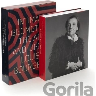 Intimate Geometries: The Art and Life of Louise Bourgeois Storr RobertPevná vazba