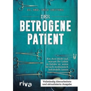 Der betrogene Patient | Gerd Reuther (ISBN: 9783742310347)