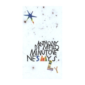 Minutové nesmysly - Anthony de Mello