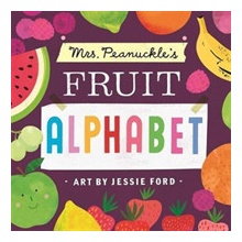 Mrs. Peanuckle's Fruit Alphabet Mrs PeanuckleBoard Books