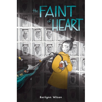 The Faint of Heart - Wilson Kerilynn