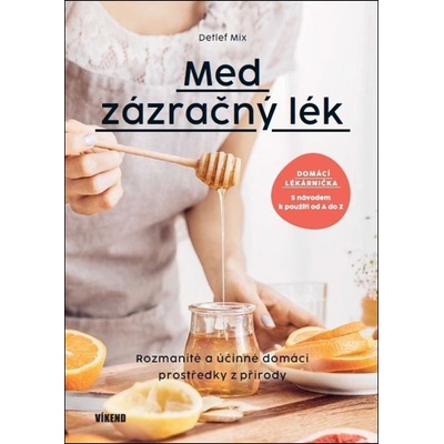 Med - zázračný lék