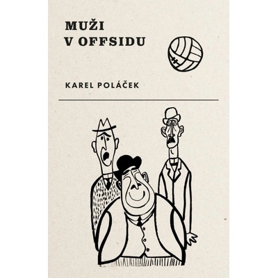 Muži v offsidu - Karel Poláček
