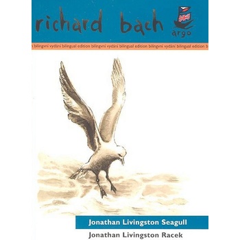 Jonathan Livingston Racek /bilingvní/ - Bach Richard