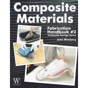 Composite Matrials Fabrication | John Wanberg (ISBN: 9781929133932)