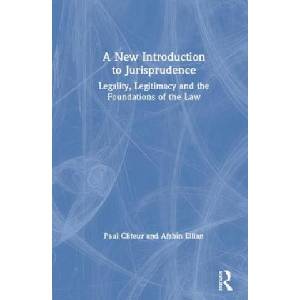 New Introduction to Jurisprudence | Paul Cliteur, Afshin Ellian (ISBN: 9780367112349)