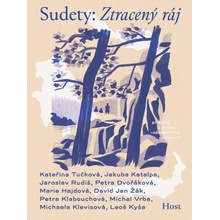 Sudety: Ztracený ráj - kolektiv autorů