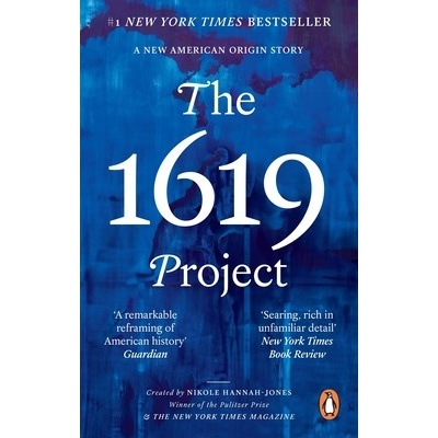 The 1619 Project - Nikole Hannah-Jones