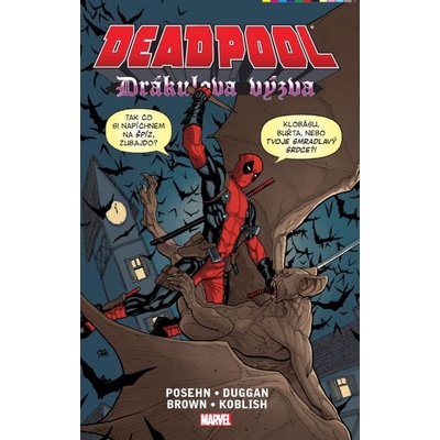 Deadpool - Drákulova výzva Duggan Gerry, Posehn Brian, Koblish Scott