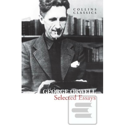 Selected Essays - George Orwell