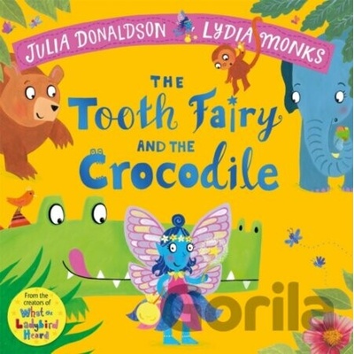 The Tooth Fairy and the Crocodile - Julia Donaldson
