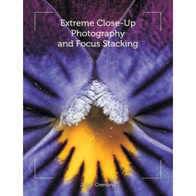 Extreme Close-Up Photography and Focus Stacking | Julian Cremona