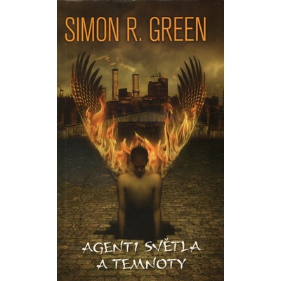 Agenti světla a temnoty - Simon R. Green