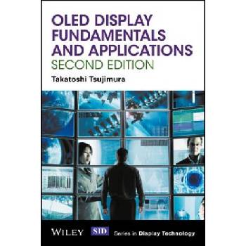 OLED Display Fundamentals and Applications 2e | Takatoshi Tsujimura