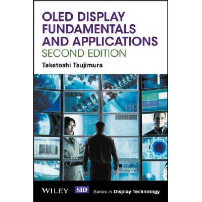 OLED Display Fundamentals and Applications 2e | Takatoshi Tsujimura