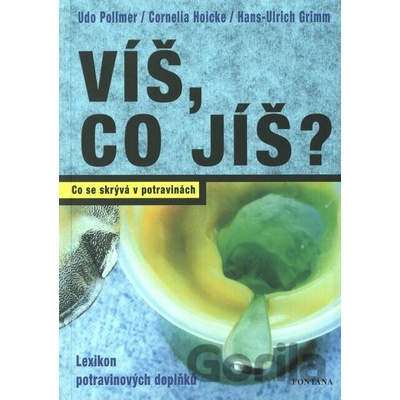 Víš, co jíš? - Udo Pollmer