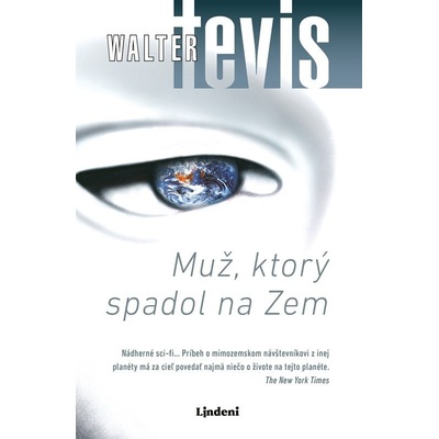 Muž, ktorý spadol na Zem - Walter Tevis