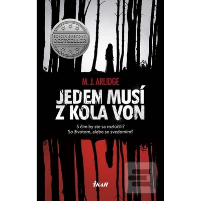 Jeden musí z kola von
