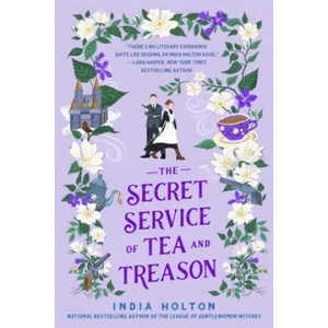 The Secret Service of Tea and Treason (ISBN: 9781405954969)