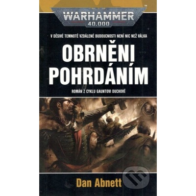 Warhammer 40 000: Obrněni pohrdáním - Dan Abnett