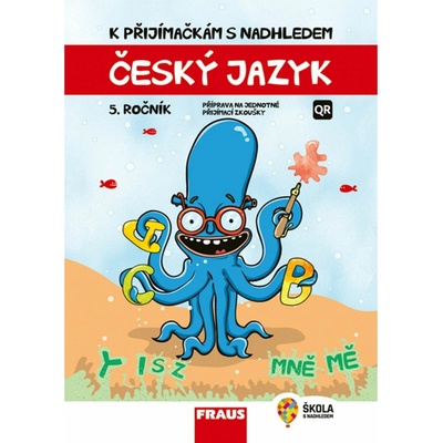 Český jazyk a literatura 5. ročník - K přijímačkám s nadhledem