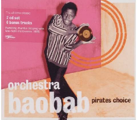 ORCHESTRA BAOBAB: PIRATES CHOICE CD